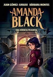 AMANDA BLACK. UNA HERENCIA PELIGROSA / A DANGEROUS LEGACY